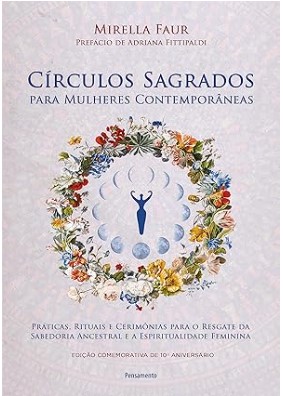 Capa do livro Círculos Sagrados - Para Mulheres Contemporâneas - Mirella Faur